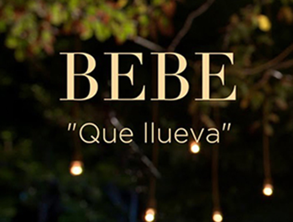 Bebe, Que Llueva